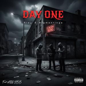Day One (feat. Slay, Bigmantings & ATW YBB)