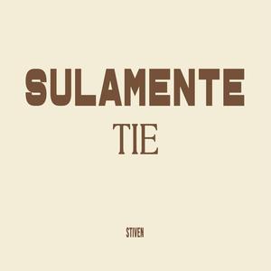 SULAMENTE TIE
