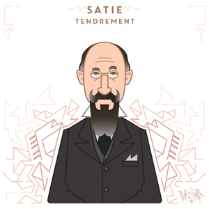 Satie: Tendrement