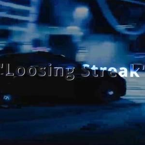 Loosing Streak