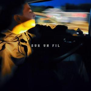 SUR UN FIL (feat. 12ppila & dynox)