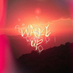 Wake Up (feat. Hitmarca)