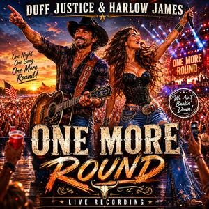 ONE MORE ROUND (feat. Duff Justice)