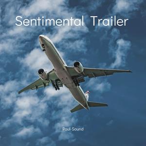 Sentimental Trailer