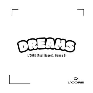 Dreams (feat. Danny D)