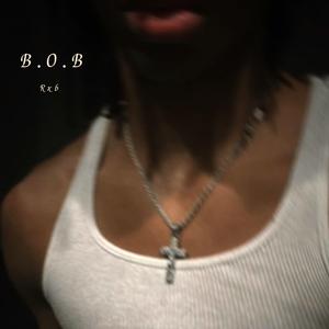 B.O.B (feat. Kashout)