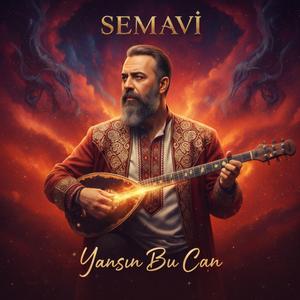 Yansın Bu Can
