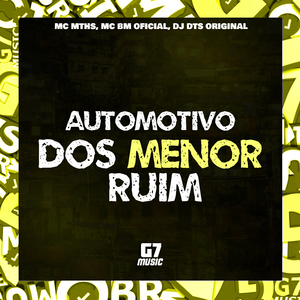 Automotivo dos Menor Ruim
