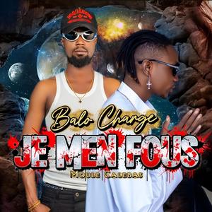 JE MEN FOUS (feat. Dj Moule Calebas)
