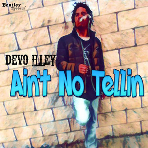 Ain't No Tellin