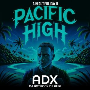 A BEAUTIFUL DAY PACIFIC HIGH II