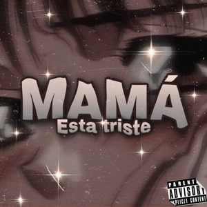 Mama Esta Triste