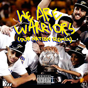We Are Warriors (Dub Nation Remix)