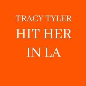 Hit Her In LA