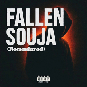 Fallen Souja (2026 Remastered)