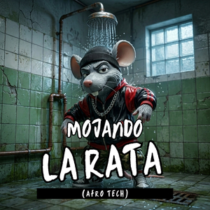 Mojando La Rata (Afro Tech)