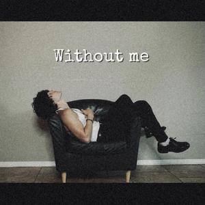 Without Me