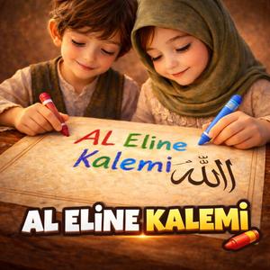 Al Eline Kalemi | Çocuk ilahisi (Uzun Versiyon)