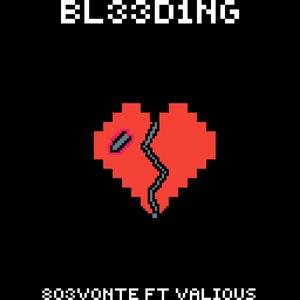 BL33D1NG (feat. Valious)