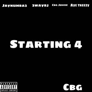 Starting 4 (feat. Jaynumba3, 3waybj & Juvie da menace)