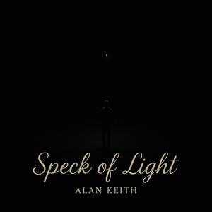 Speck of Light (feat. Alan Keith)