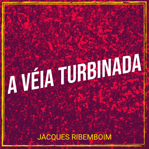 A Véia Turbinada