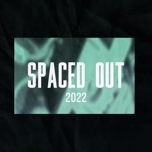 Spaced Out 2022 (feat. Krabby Patty, Wienern & Blandevann)