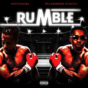 Rumble (feat. SplashBros Stackz)
