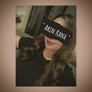 AKIN KANA