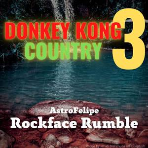 Rockface Rumble (from "Donkey Kong Country 3: Dixie Kong's Double Trouble") (Cover Version)