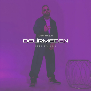 Delirmeden (Prod By. Keja)