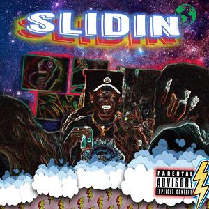Slidin'