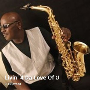 Livin' 4 Da Love of U