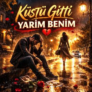 Küsüp Gitti Yarim Benim