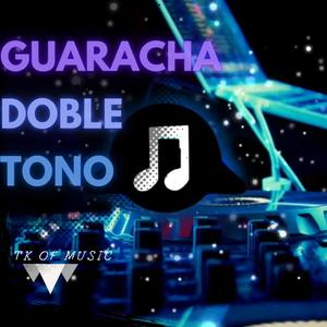 Guaracha (Doble Tono)