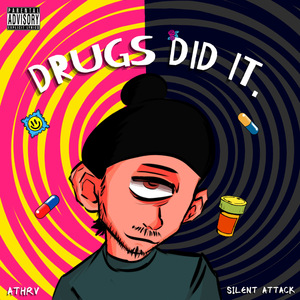 Drugs Did It