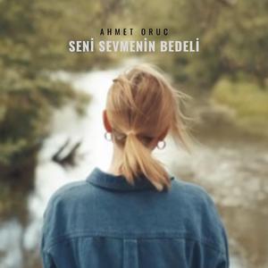 Seni Sevmenin Bedeli