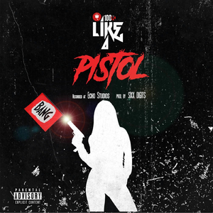 Like a Pistol (feat. Chace Bankz)
