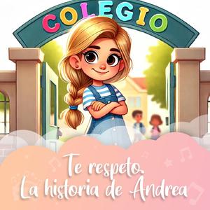 Canción Te respeto. La historia de Andrea