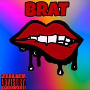 BRAT!