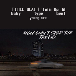 【FREE BEAT】''Turn Up'' lil baby type beat