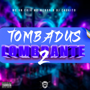 Tombadus Lombrante 2