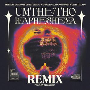 Umthetho Waphesheya 2.0 (feat. Landrose, BhutLegend, Young Ginger, EmdeeYou & Celestial Mic)