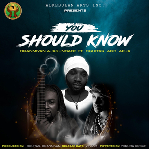 You Should Know (feat. Dguitar & Afua)