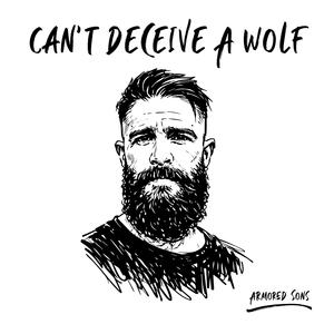 Can’t Deceive A Wolf