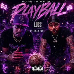 Playball (feat. 4treLocc)