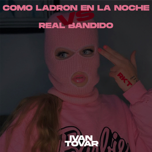 Como Ladrón En La Noche Vs Real Bandido