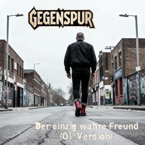 Der einzig wahre Freund (Oi-Version)
