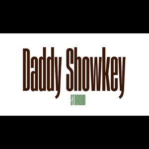 Daddy Showkey.