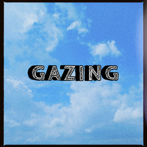 Gazing